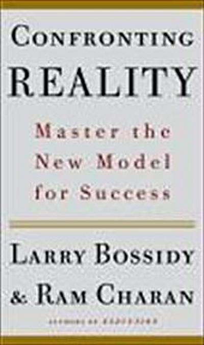 Bossidy, L: CONFRONTING REALITY