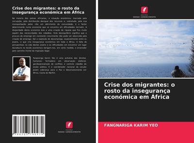 Crise dos migrantes: o rosto da insegurança económica em África