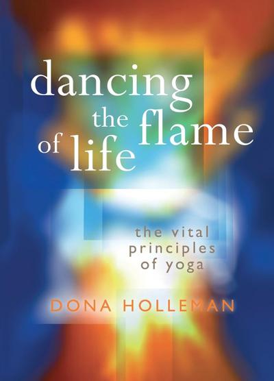 Dancing the Flame of Life