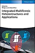 Integrated Multiferroic Heterostructures and Applications