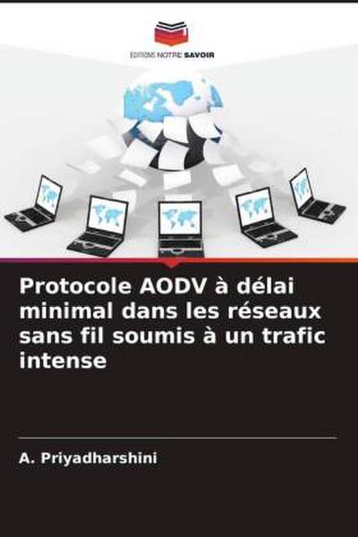 Protocole AODV à délai minimal dans les réseaux sans fil soumis à un trafic intense