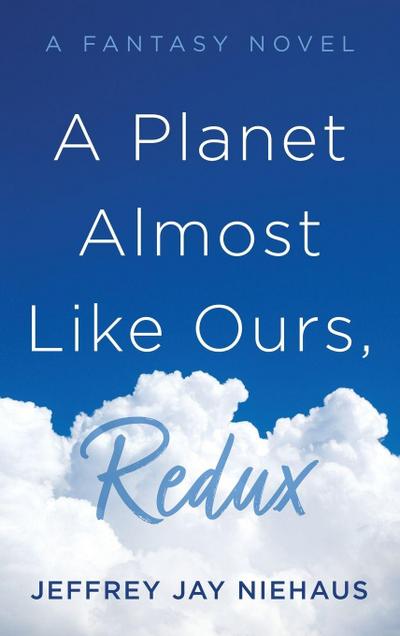 A Planet Almost Like Ours, Redux