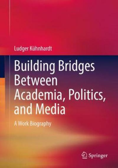 Building Bridges Between Academia, Politics, and Media