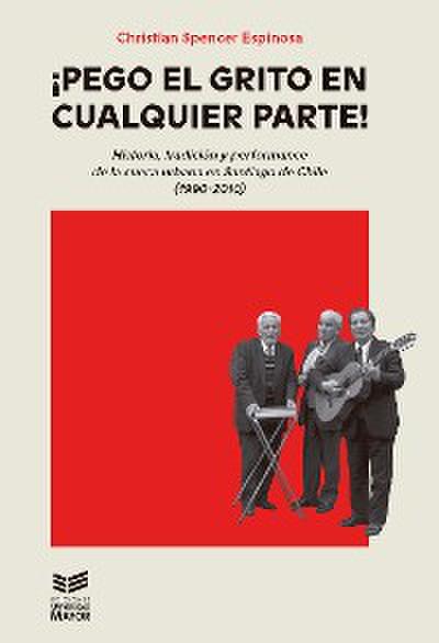 Pego el grito en cualquier parte