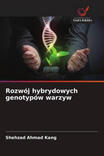 Rozwój hybrydowych genotypów warzyw