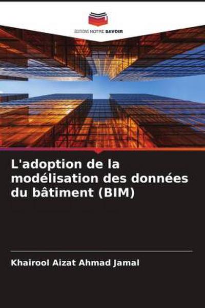 L’adoption de la modélisation des données du bâtiment (BIM)