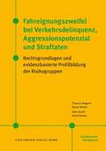 Fahreignungszweifel bei Verkehrsdelinquenz, Agress