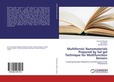 Multiferroic Nanomaterials Prepared by Sol gel Technique for Multifunction Sensors