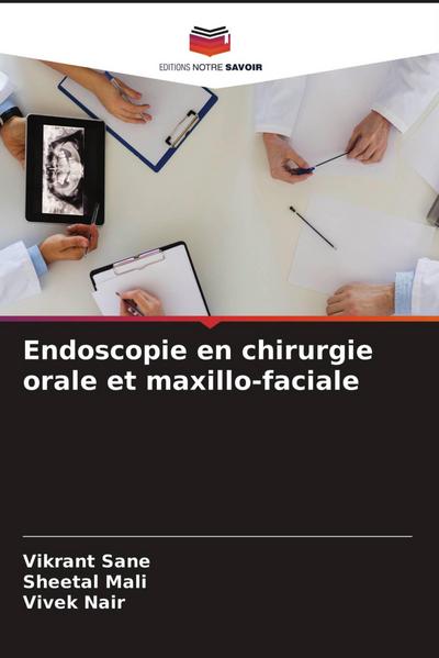 Endoscopie en chirurgie orale et maxillo-faciale
