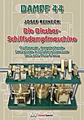 Dampf 44 - Die Diesbar-Schiffsdampfmaschine