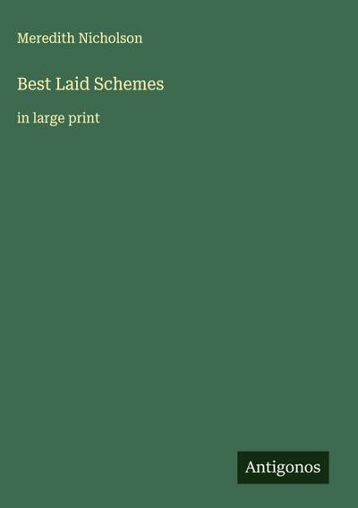 Best Laid Schemes