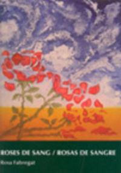 Rosas de sang = Rosas de sangre