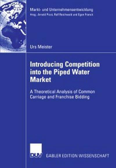 Introducing Competition into the Piped Water Market