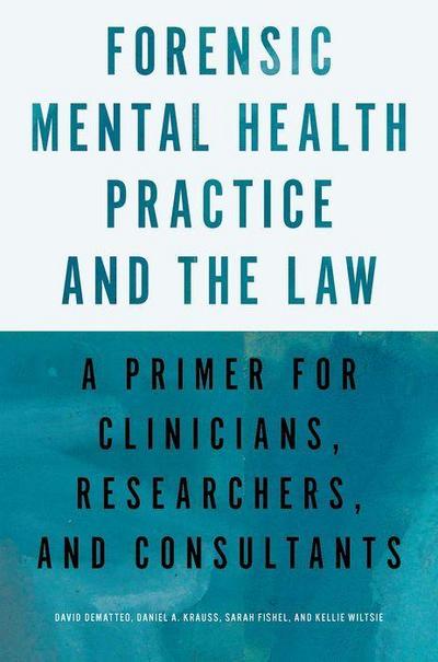 Forensic Mental Health Practice and the Law