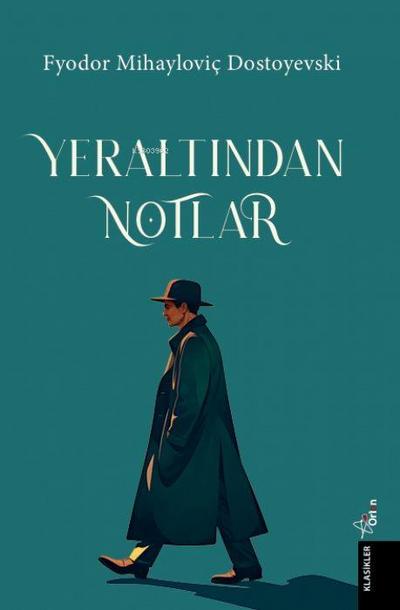 Yer Altindan Notlar