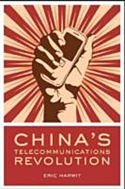 China’s Telecommunications Revolution