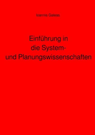Einführung in die System- und Planungswissenschaften