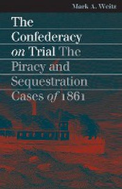 The Confederacy on Trial