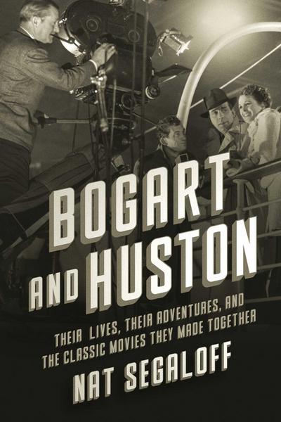 Bogart and Huston
