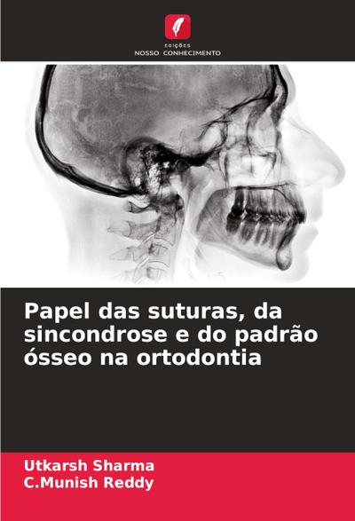 Papel das suturas, da sincondrose e do padrão ósseo na ortodontia