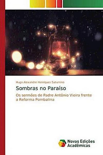 Sombras no Paraíso - Hugo Alexandre Henriques Saturnino