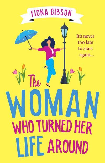 The Woman Who Turned Her Life Around
