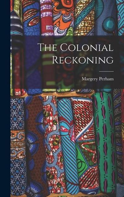 The Colonial Reckoning
