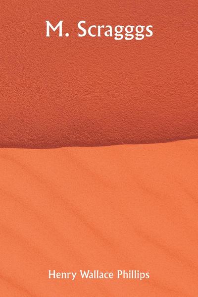 M. Scragggs