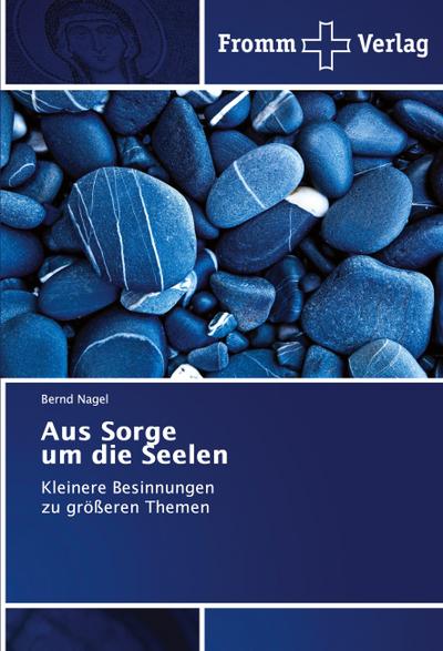 Aus Sorge um die Seelen