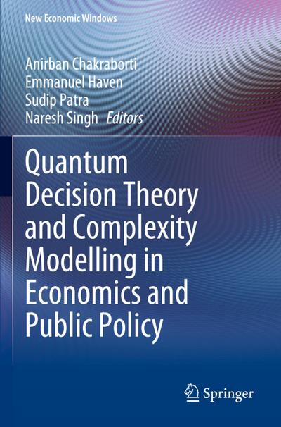 Quantum Decision Theory and Complexity Modelling in Economics and Public Policy