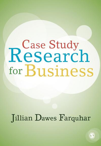 Case Study Research for Business