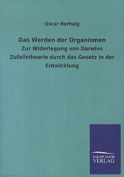 Das Werden der Organismen