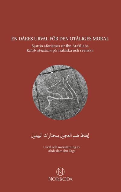 En dåres urval för den otåliges moral