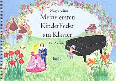 Meine ersten Kinderlieder am Klavier - für Anfänger. Bd.1