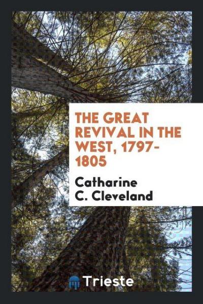 The Great Revival in the West, 1797-1805
