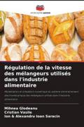 Régulation de la vitesse des mélangeurs utilisés dans l’industrie alimentaire