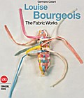 Louise Bourgeois: The Fabric Works
