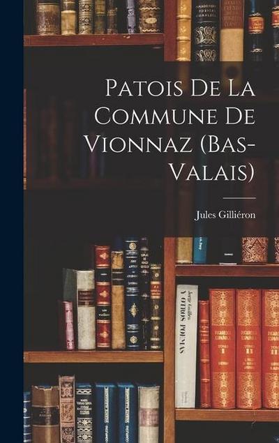 Patois de la Commune de Vionnaz (Bas-Valais)