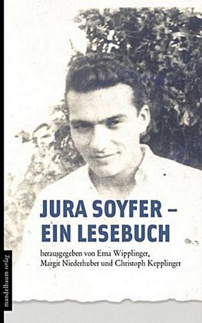 Jura Soyfer - ein Lesebuch, m. Audio-CD