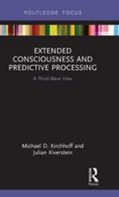 Extended Consciousness and Predictive Processing