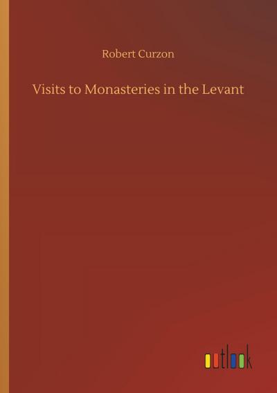 Visits to Monasteries in the Levant