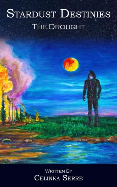 Stardust Destinies II The Drought