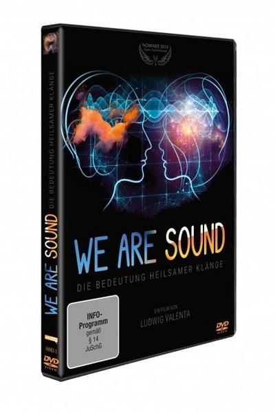 We are Sound - Die Bedeutung heilsamer Klänge