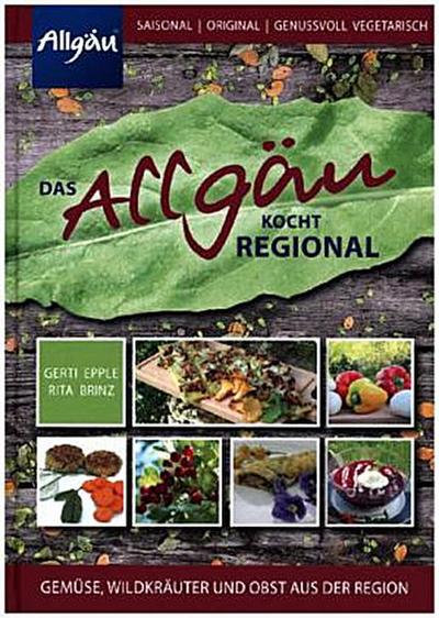 Das Allgäu kocht regional