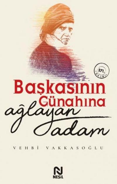 Baskasinin Günahina Aglayan Adam