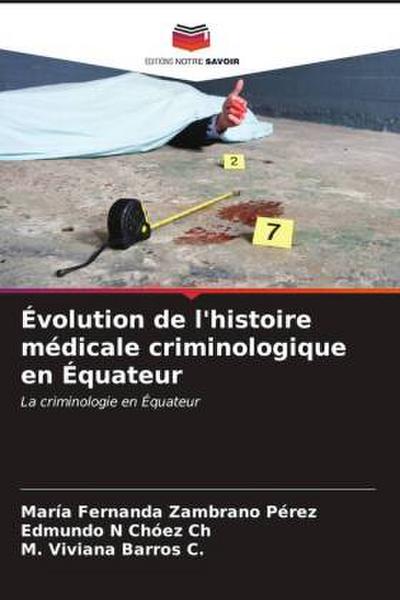 Évolution de l’histoire médicale criminologique en Équateur