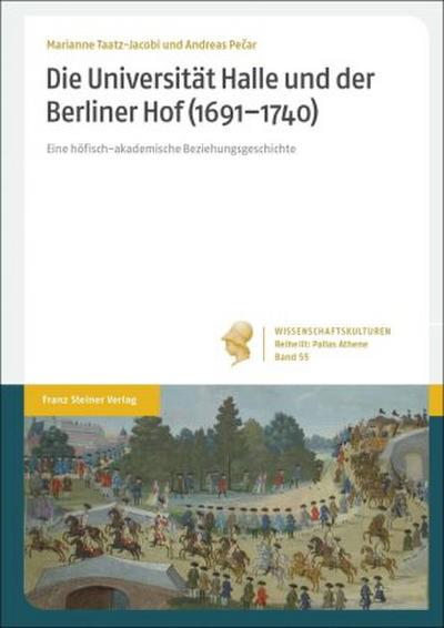 Die Universität Halle und der Berliner Hof (1691-1740)