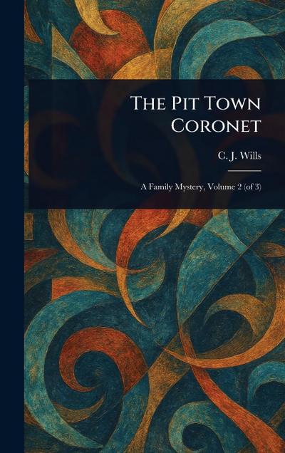 The Pit Town Coronet