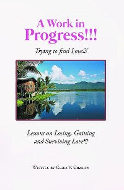 A Work in Progress!!!
