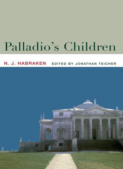 Palladio’s Children